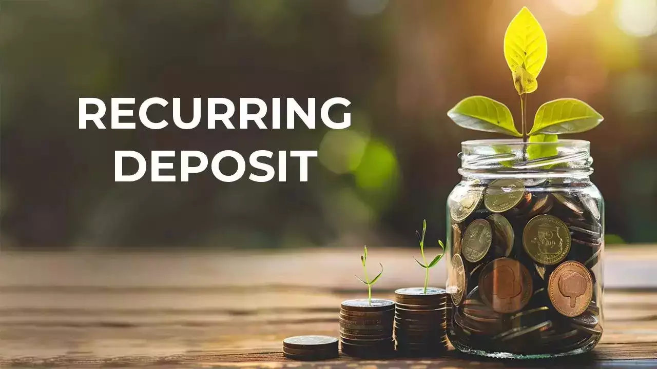 Recurring Deposits (RDs): Discipline in Small Monthly Savings