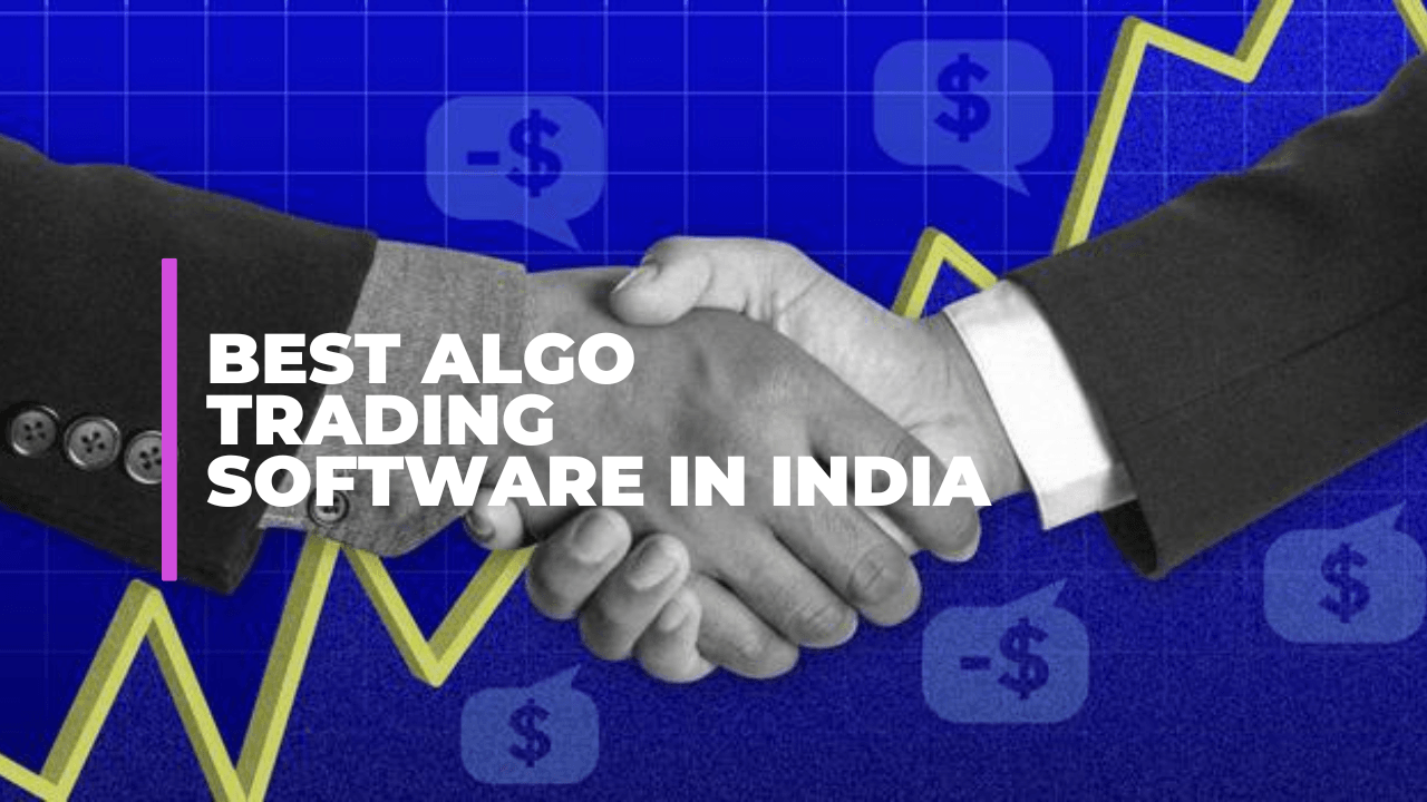 10 Best Algo Trading Software in India