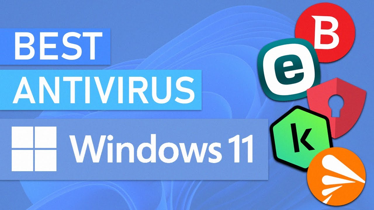 10 Best Antivirus Software for Windows 11 2025